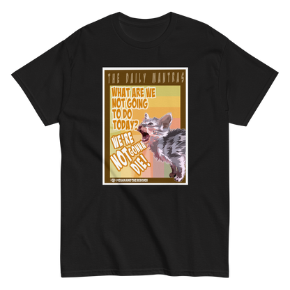 The Daily Mantras (Version 1) - UNISEX classic tee