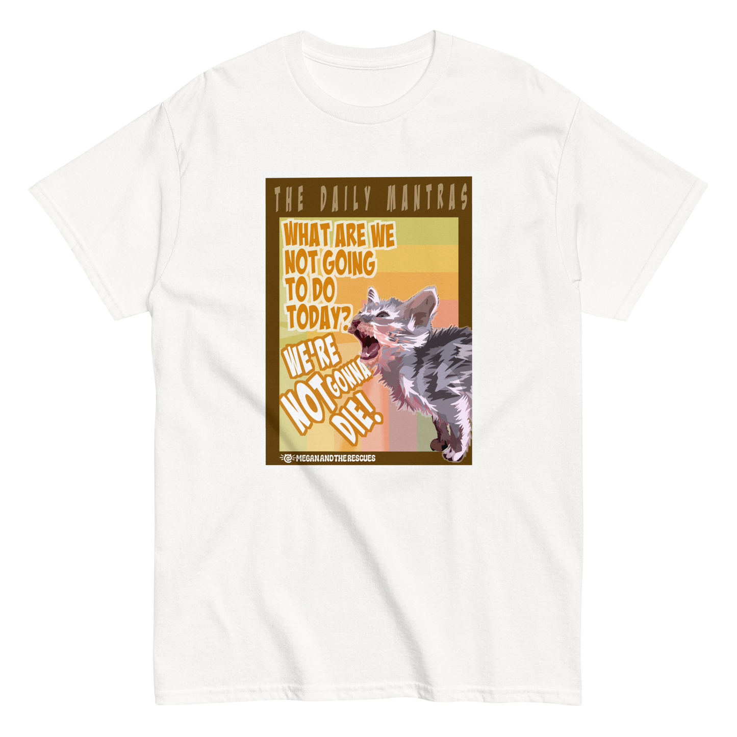 The Daily Mantras (Version 1) - UNISEX classic tee