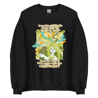 Weird Hair Attitude Green - Unisex Sweatshirt